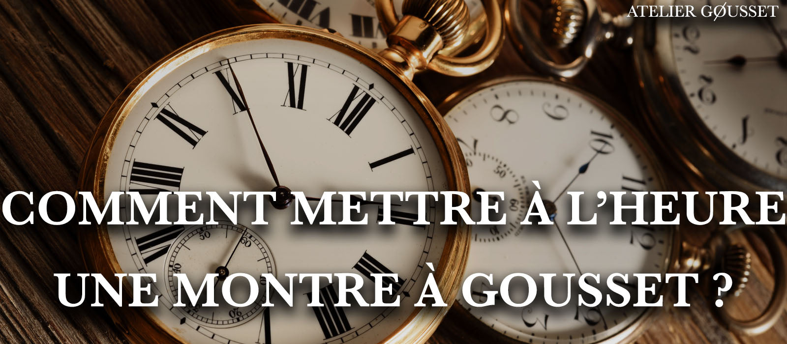 Comment Mettre Une Montre A Gousset